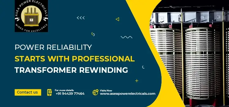 Rewinding Reliability: Extending Transformer Life with Precision Engineering