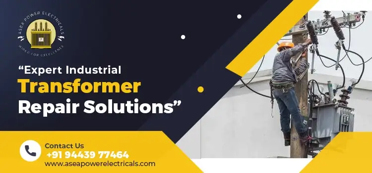 From Fault Diagnosis to Testing: Industrial Transformer Servicing Explained